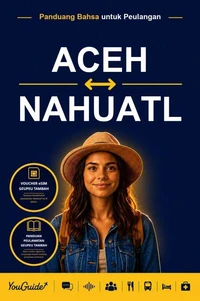 The Language Guide for Travelers - Acehnese to Nahuatl