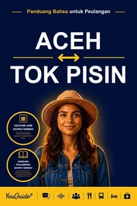 The Language Guide for Travelers - Acehnese to Tok Pisin