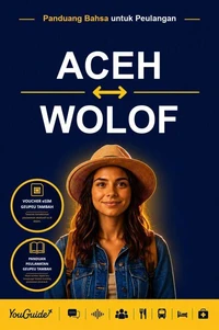 The Language Guide for Travelers - Acehnese to Wolof