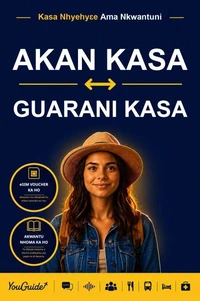 The Language Guide for Travelers - Akan to Guarani