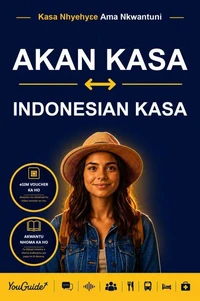 The Language Guide for Travelers - Akan to Indonesian
