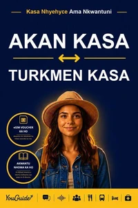 The Language Guide for Travelers - Akan to Turkmen
