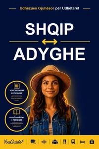 The Language Guide for Travelers - Albanian to Adyghe