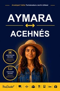 The Language Guide for Travelers - Aymara to Acehnese