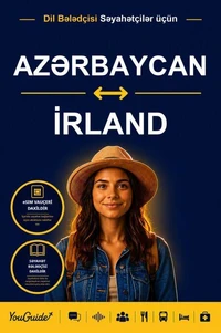 The Language Guide for Travelers - Azerbaijani to Irish