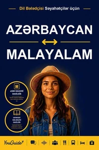 The Language Guide for Travelers - Azerbaijani to Malayalam