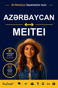 The Language Guide for Travelers - Azerbaijani to Meitei