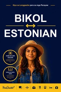 The Language Guide for Travelers - Bikol to Estonian