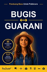 The Language Guide for Travelers - Buginese to Guarani