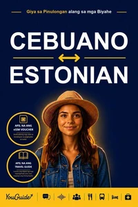The Language Guide for Travelers - Cebuano to Estonian