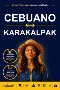 The Language Guide for Travelers - Cebuano to Karakalpak