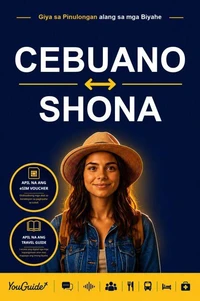 The Language Guide for Travelers - Cebuano to Shona