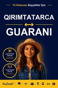 The Language Guide for Travelers - Crimean Tatar to Guarani
