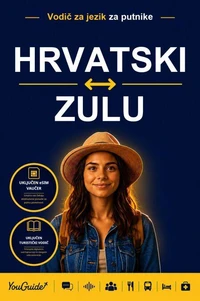 The Language Guide for Travelers - Croatian to Zulu