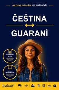 The Language Guide for Travelers - Czech to Guarani