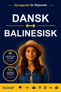 The Language Guide for Travelers - Danish to Balinese
