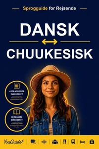The Language Guide for Travelers - Danish to Chuukese