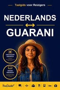 The Language Guide for Travelers - Dutch to Guarani