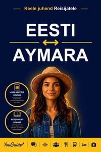 The Language Guide for Travelers - Estonian to Aymara