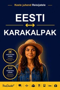 The Language Guide for Travelers - Estonian to Karakalpak