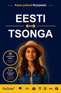 The Language Guide for Travelers - Estonian to Tsonga