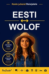 The Language Guide for Travelers - Estonian to Wolof
