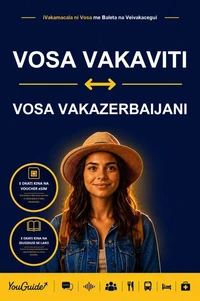 The Language Guide for Travelers - Fijian to Azerbaijani