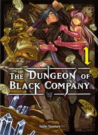 Youhei Yasumura - The Dungeon of Black Company Tome 1 : .