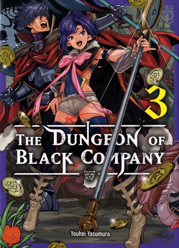 Youhei Yasumura - The Dungeon of Black Company Tome 3 : .