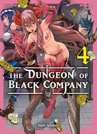 Youhei Yasumura - The Dungeon of Black Company Tome 4 : .