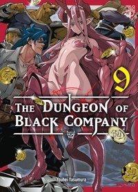 Youhei Yasumura - The Dungeon of Black Company Tome 9 : .