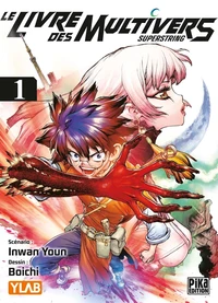 Le livre des multivers - Superstring Tome 1