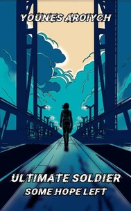 Ultimate Soldier: Some Hope Left