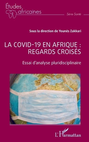 La covid -19 en Afrique : regards croisés. Essai d'analyse pluridisciplinaire