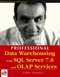 Professional data warehousing with SQL server 7.0 and OLAP Services