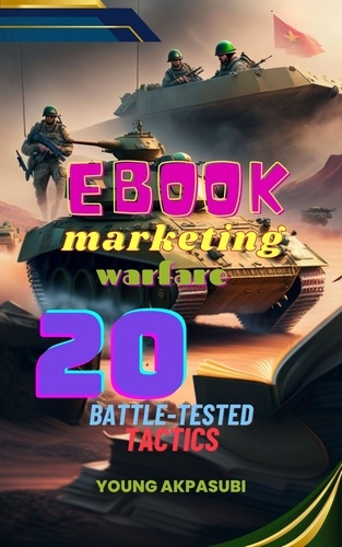 Young Akpasubi - Ebook Marketing Warfare 20 Battle-Tested Tactics.
