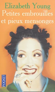 Petites embrouilles et pieux mensonges