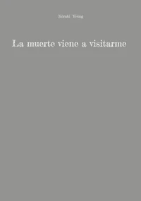 La muerte viene a visitarme