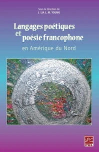 Langages poetiques et poesie francophone en amerique du nord