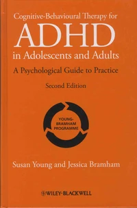 Cognitive-Behavioural Therapy for ADHD in Adolescents and Adults
