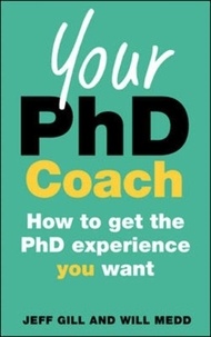 Your PhD Coach - How to Get the PhD Experience You Want.