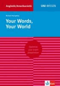 Your Words, Your World.