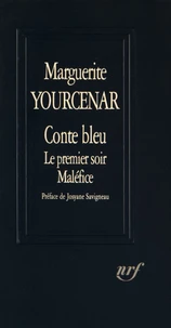 Conte bleu ; Le premier soir ; Maléfice