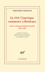 En 1939, l'Amérique commence à Bordeaux