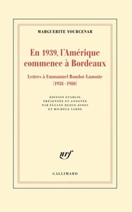 En 1939, l'Amérique commence à Bordeaux