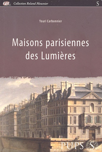 Youri Carbonnier - Maisons parisiennes des Lumières.