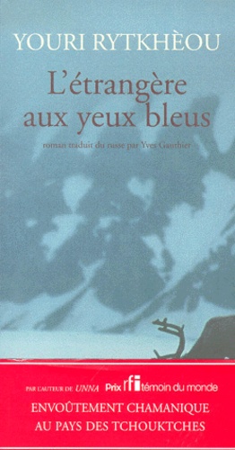 Youri Rytkhèou - L'Etrangere Aux Yeux Bleus.