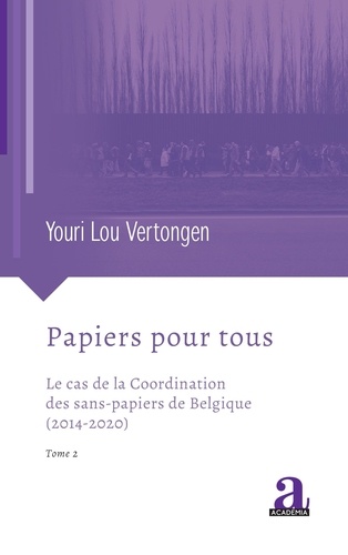Youri Vertongen - Papiers pour tous - Le cas de la Coordination des sans-papiers de Belgique (2014-2020).
