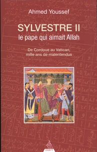 Sylvestre II, le pape de l'an mille qui aimait Allah