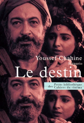Youssef Chahine - Le destin - Scénario.